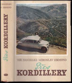 Miroslav Zikmund: Přes Kordillery