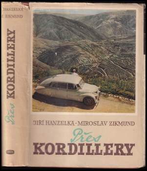 Miroslav Zikmund: Přes Kordillery