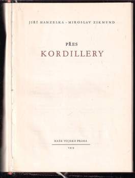 Miroslav Zikmund: Přes Kordillery