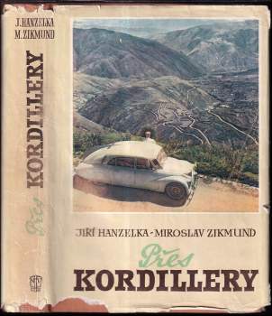 Miroslav Zikmund: Přes Kordillery