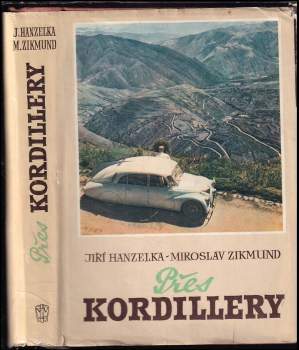 Miroslav Zikmund: Přes Kordillery