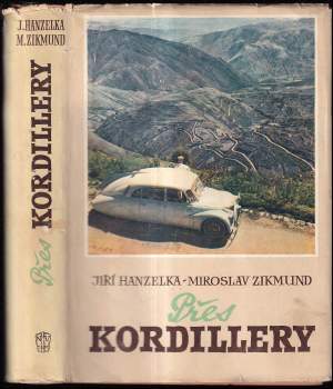 Miroslav Zikmund: Přes Kordillery
