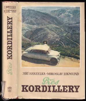 Miroslav Zikmund: Přes Kordillery