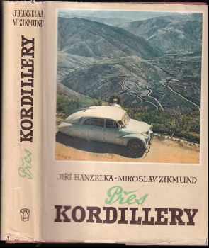 Miroslav Zikmund: Přes Kordillery