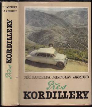 Miroslav Zikmund: Přes Kordillery