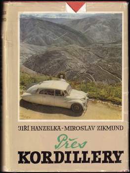 Miroslav Zikmund: Přes Kordillery