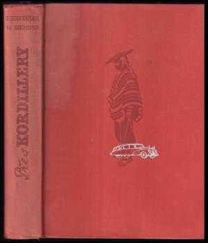 Miroslav Zikmund: Přes Kordillery