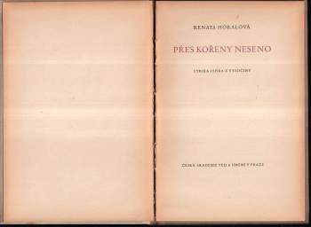Renata Horalová: Přes kořeny neseno