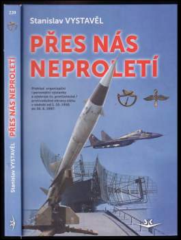 Stanislav Vystavěl: Přes nás neproletí