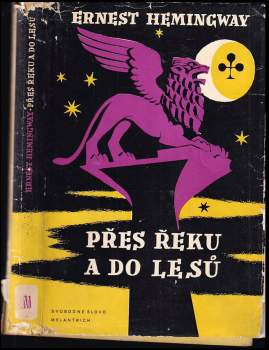 Ernest Hemingway: Přes řeku a do lesů