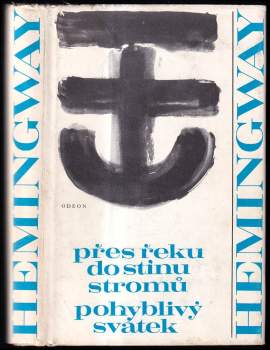 Přes řeku do stínu stromů ; Pohyblivý svátek