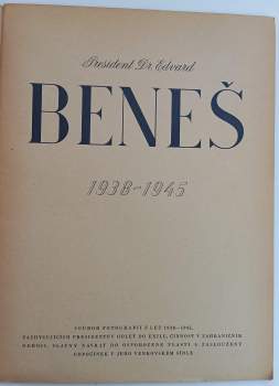 Jaroslav Seifert: President Dr. Edvard Beneš 1938-1945