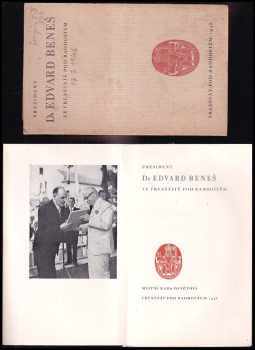 President Dr Edvard Beneš ve Frenštátě pod Radhoštěm