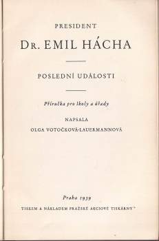 Olga Votočková-Lauermannová: President Dr. Emil Hácha
