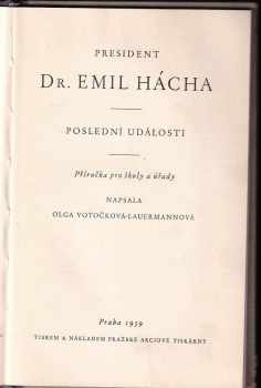 Olga Votočková-Lauermannová: President Dr. Emil Hácha