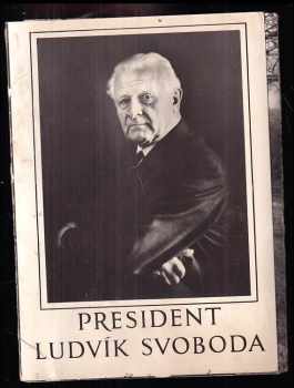 Ludvík Svoboda: President Ludvík Svoboda