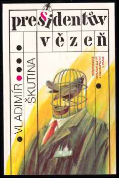 Presidentův vězeň