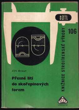 Přesné lití do skořepinových forem