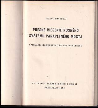 Karol Havelka: Presné riešenie nosného systému parapetného mosta