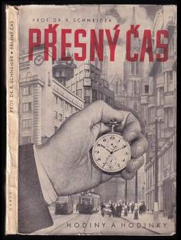 Rudolf Schneider: Přesný čas