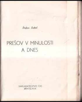 Štefan Sabol: Prešov v minulosti a dnes