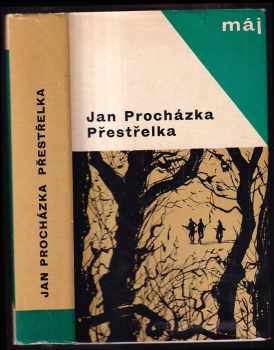 Jan Procházka: Přestřelka