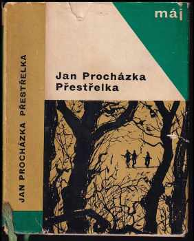 Přestřelka : malý román z velké doby - Jan Procházka (1964, Mladá fronta) - ID: 688845