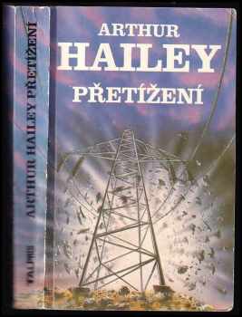 Arthur Hailey: Přetížení