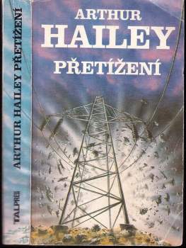 Arthur Hailey: Přetížení