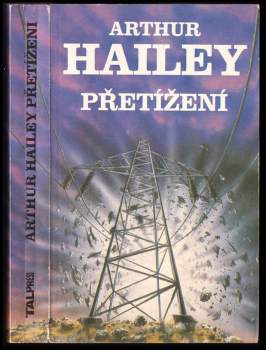 Arthur Hailey: Přetížení