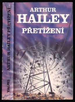 Arthur Hailey: Přetížení