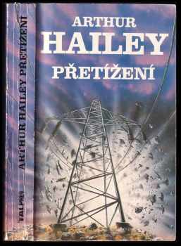 Arthur Hailey: Přetížení