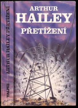 Arthur Hailey: Přetížení