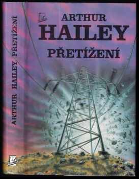 Arthur Hailey: Přetížení