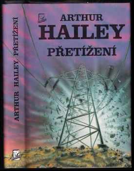 Arthur Hailey: Přetížení