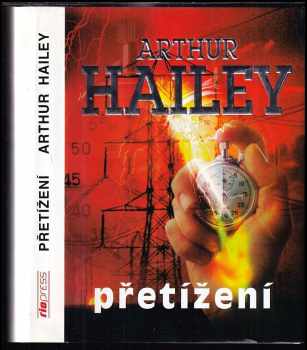 Arthur Hailey: Přetížení