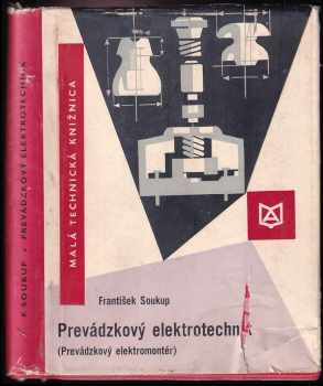 František Soukup: Prevádzkový elektrotechnik