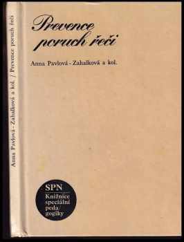 Anna Pavlová-Zahálková: Prevence poruch řeči