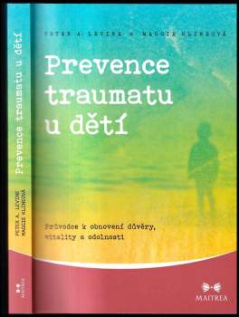 Peter A Levine: Prevence traumatu u dětí