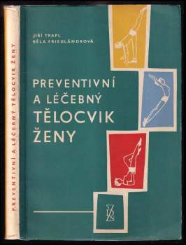 Jiří Trapl: Preventivní a léčebný tělocvik ženy