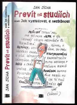 Jan Jícha: Prevít na studiích