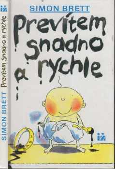 Prevítem snadno a rychle : 1 - Simon Brett (1994, Ivo Železný) - ID: 932043