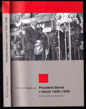 Edvard Beneš: Prezident Beneš v letech 1935-1938