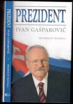 Ivan Gašparovič - prezident