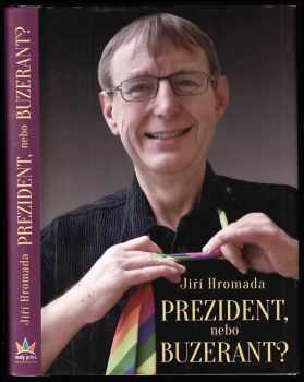 Prezident, nebo buzerant?