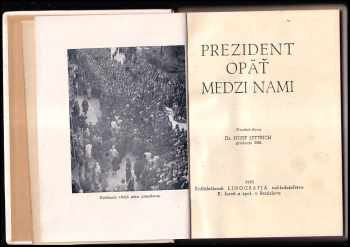 Edvard Beneš: Prezident opäť medzi nami