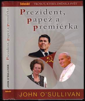 John O'Sullivan: Prezident, papež a premiérka