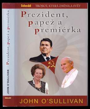 John O'Sullivan: Prezident, papež a premiérka