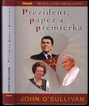 John O'Sullivan: Prezident, papež a premiérka