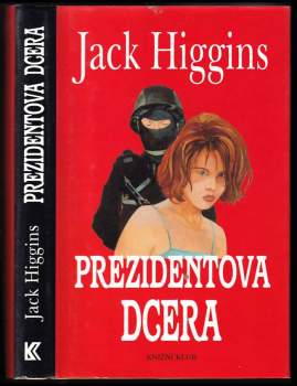 Jack Higgins: Prezidentova dcera